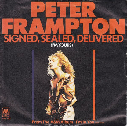 Peter Frampton : Signed, Sealed, Delivered (I'm Yours) (7", Single)