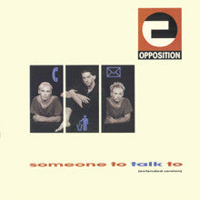 Opposition : Someone To Talk To (Extended Version) (12")