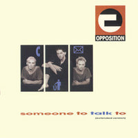 Opposition : Someone To Talk To (Extended Version) (12")