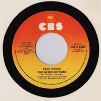 Paul Young : Every Time You Go Away (7")