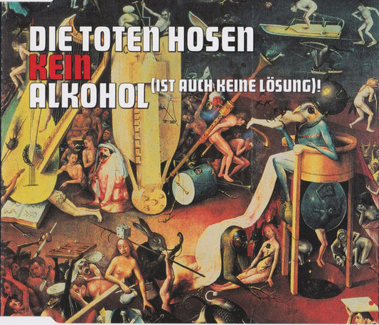 Die Toten Hosen : Kein Alkohol (Ist Auch Keine Lösung)! (CD, Maxi)
