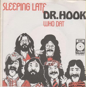 Dr. Hook : Sleeping Late (7")