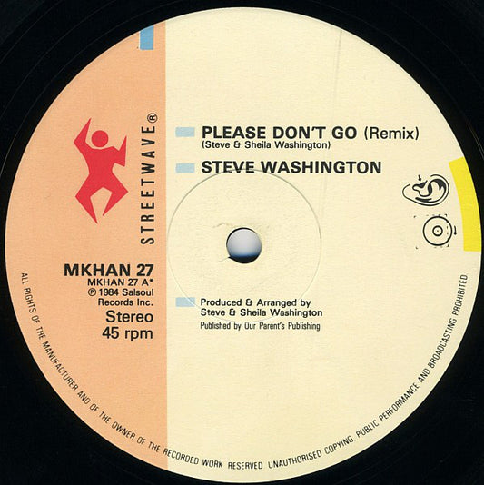 Steve Washington* : Please Don't Go (12")