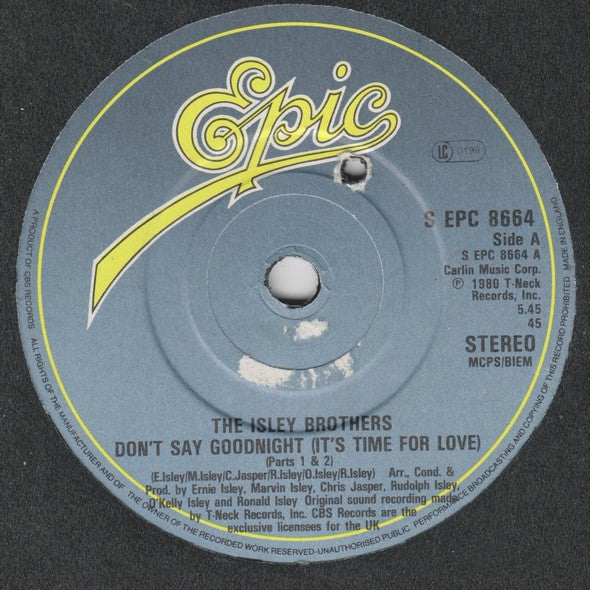 The Isley Brothers : Don't Say Goodnight (It's Time For Love) (Parts 1 & 2) (7")