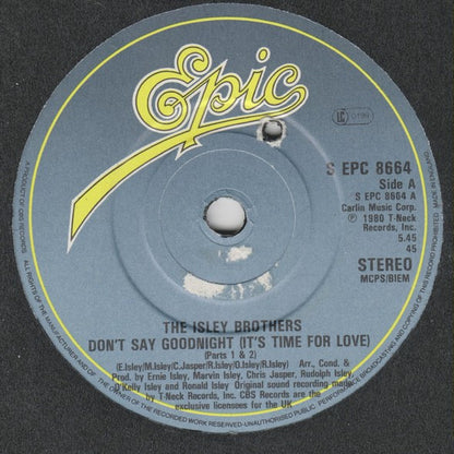 The Isley Brothers : Don't Say Goodnight (It's Time For Love) (Parts 1 & 2) (7")