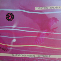 David Bowie / Pat Metheny Group : This Is Not America (Theme From The Motion Picture, The Falcon And The Snowman) (12", Maxi)