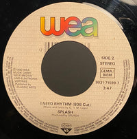 Splash (3) : I Need Rhythm (7", Single, Lar)