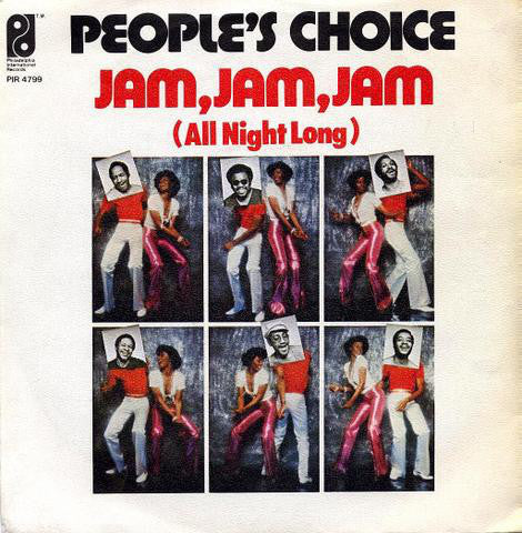 People's Choice : Jam, Jam, Jam (All Night Long) (7", Single)