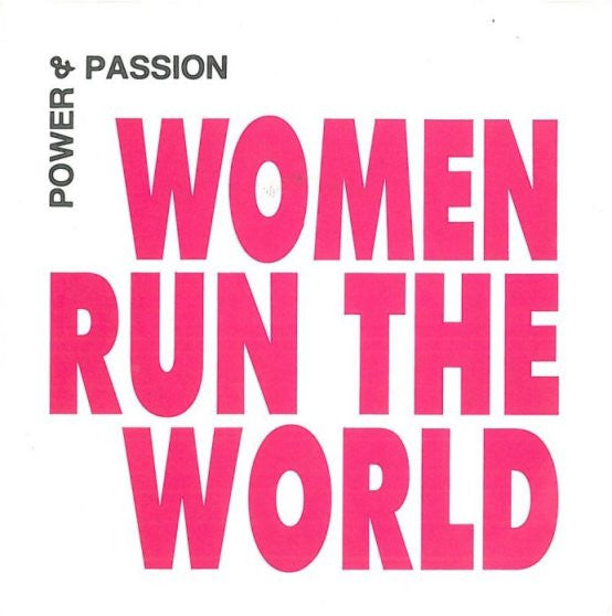 Power & Passion : Women Run The World (7", Single)