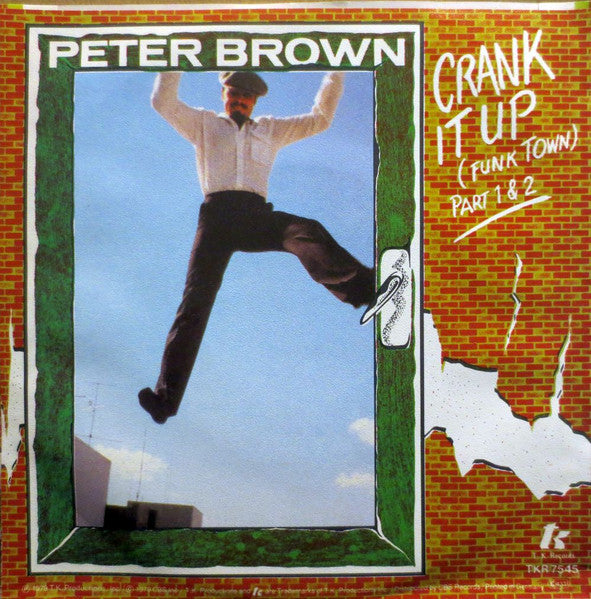Peter Brown (2) : Crank It Up (Funk Town) (7", Single)