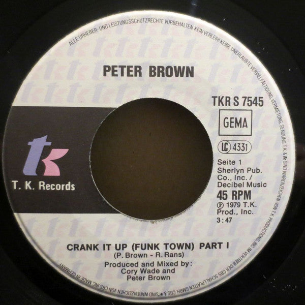 Peter Brown (2) : Crank It Up (Funk Town) (7", Single)