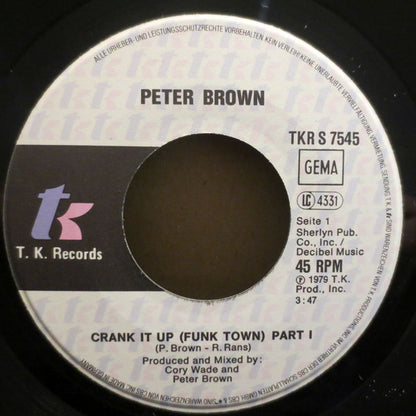Peter Brown (2) : Crank It Up (Funk Town) (7", Single)