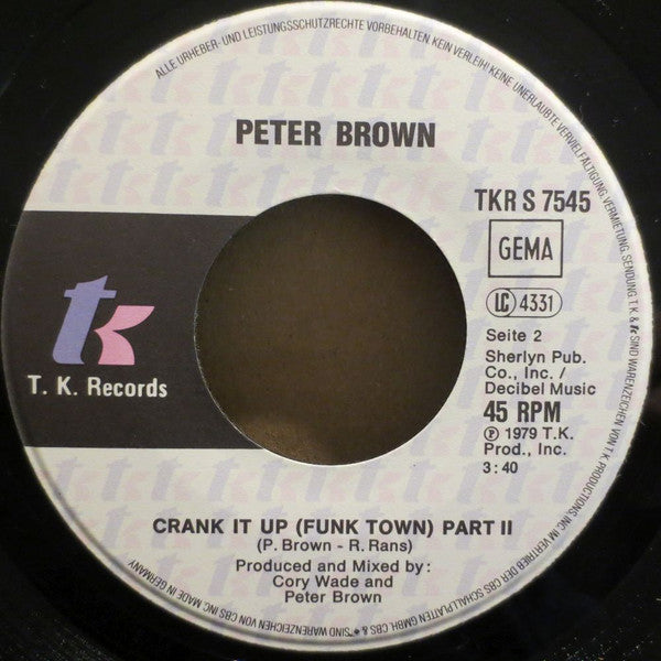 Peter Brown (2) : Crank It Up (Funk Town) (7", Single)