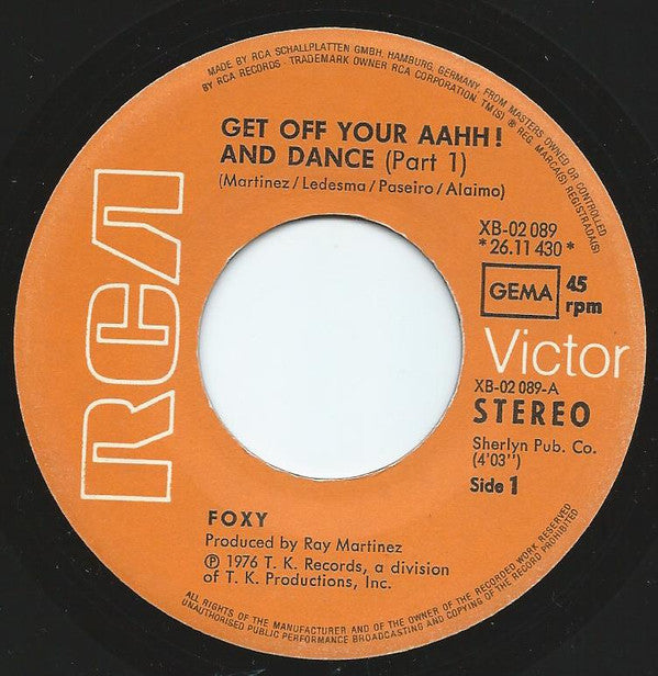 Foxy : Get Off Your Aahh! And Dance Part 1 / Part 2 (7")