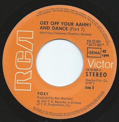 Foxy : Get Off Your Aahh! And Dance Part 1 / Part 2 (7")