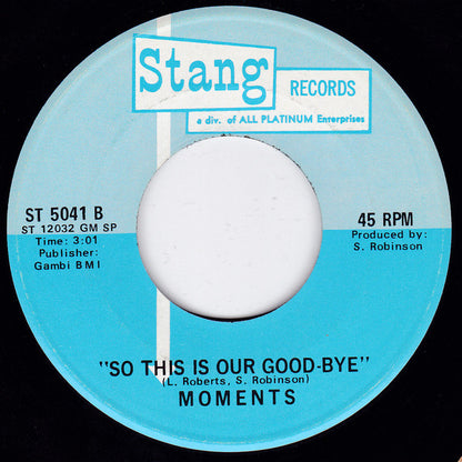 The Moments : Just Because He Wants To Make Love (Doesn't Mean He Loves You) (7")
