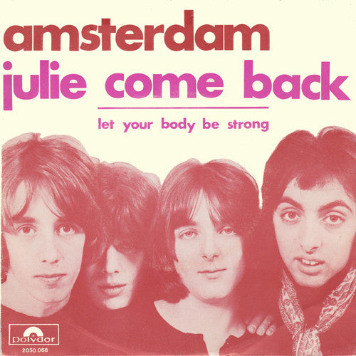 Amsterdam (3) : Julie Come Back (7", Single)