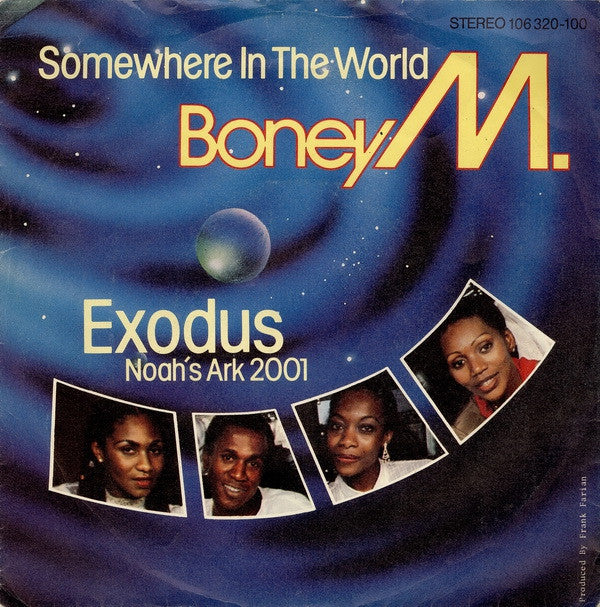 Boney M. : Somewhere In The World / Exodus (Noah's Ark 2001) (7", Single, RP)