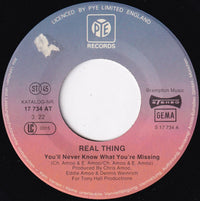 Real Thing* : You'll Never Know What You're Missing (7", Single)