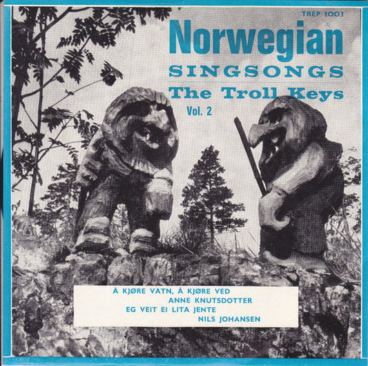 The Troll Keys : Norwegian Singsongs Vol. 2 (7", EP)
