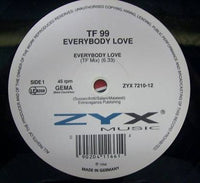 TF 99 : Everybody Love (12")