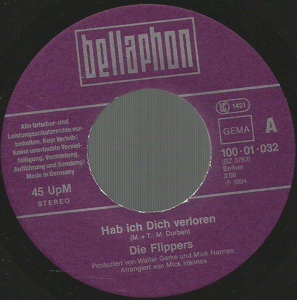 Die Flippers : Hab Ich Dich Verloren (7", Single)