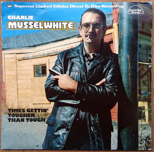 Charlie Musselwhite : Times Gettin' Tougher Than Tough (LP, Ltd, Dir)