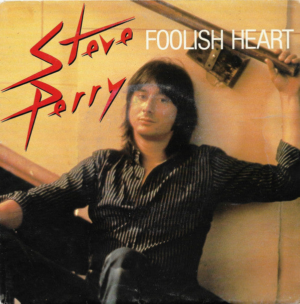 Steve Perry : Foolish Heart (7", Single)