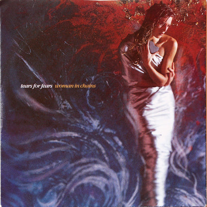Tears For Fears : Woman In Chains (7", Single)