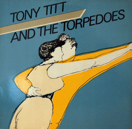 Tony Titt And The Torpedos : Tony Titt And The Torpedos (12", MiniAlbum)