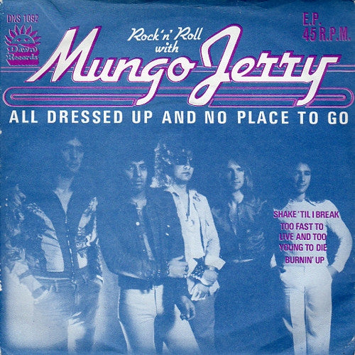 Mungo Jerry : All Dressed Up And No Place To Go (7", EP)