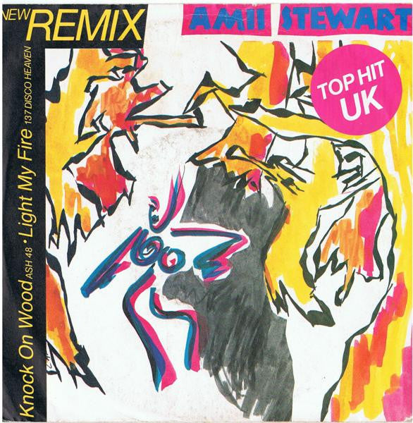 Amii Stewart : Knock On Wood (Ash 48) / Light My Fire (137 Disco Heaven) (New Remix) (7", Single)