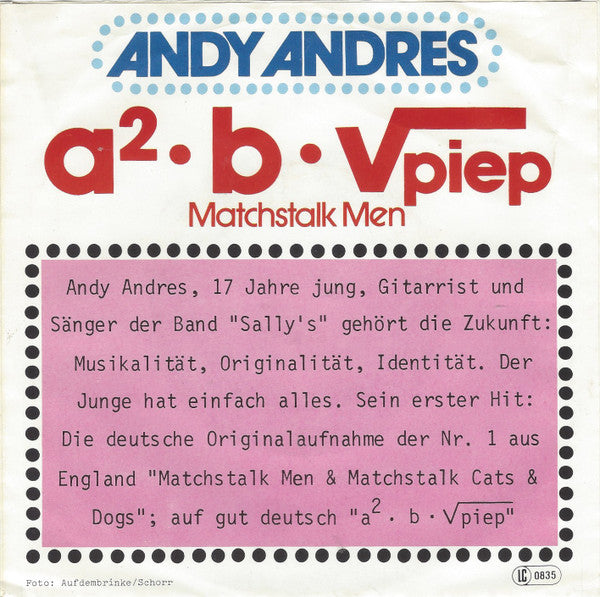 Andy Andres : A² • B • √piep (Matchstalk Men) (7", Single)