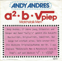 Andy Andres : A² • B • √piep (Matchstalk Men) (7", Single)