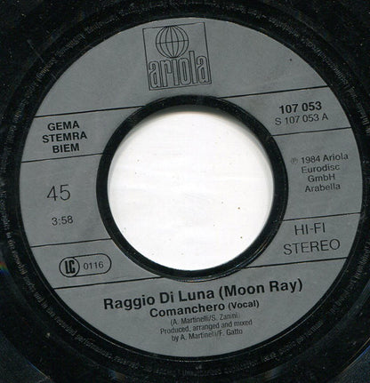 Raggio Di Luna (Moon Ray)* : Comanchero (7", Single)