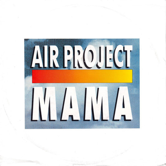 Air Project : Mama (7", Single)