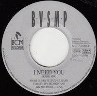 B·V·S·M·P* : I Need You (7", Single, Big)