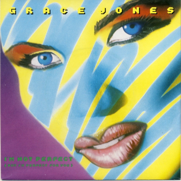 Grace Jones : I'm Not Perfect (But I'm Perfect For You) (7", Single)