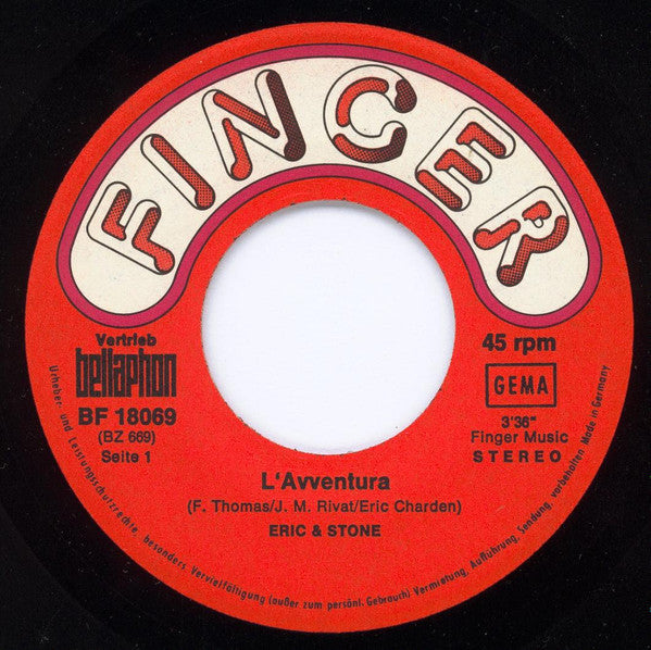 Eric & Stone* : L'Avventura / La Musique De Camionneur (7", Single)