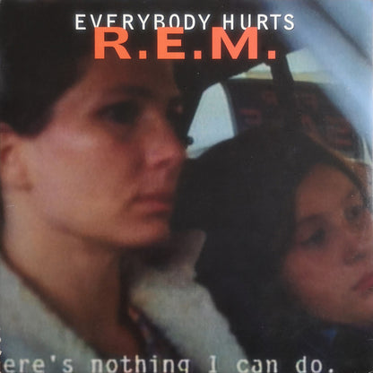 R.E.M. : Everybody Hurts (12", Maxi, Ora)