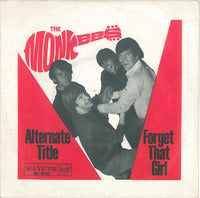 The Monkees : Alternate Title / Forget That Girl (7", Single)