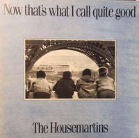 The Housemartins : Now That's What I Call Quite Good (2xLP, Comp, Gat)