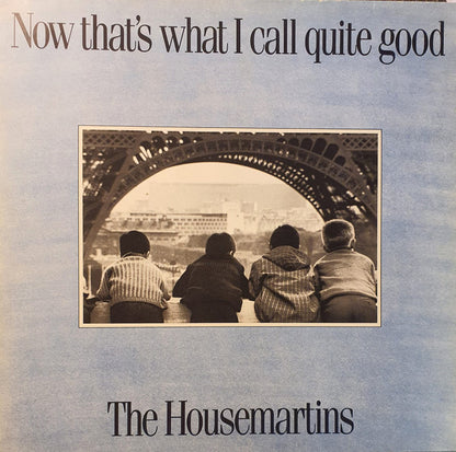 The Housemartins : Now That's What I Call Quite Good (2xLP, Comp, Gat)