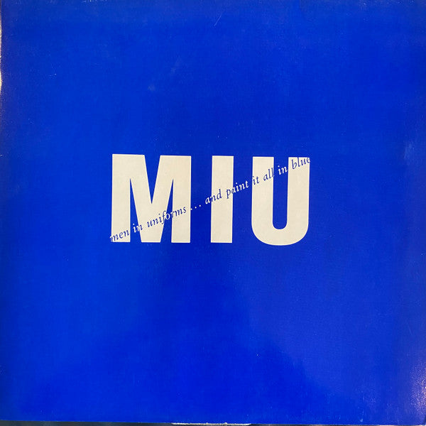 Men In Uniform : Men In Uniform...And Paint It All Blue (LP, Album)