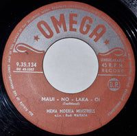 Mena Moeria Minstrels O.l.v. Rudi Wairata : Maui - No - Laka - Oi / Uhe -Uhene (7", Single)
