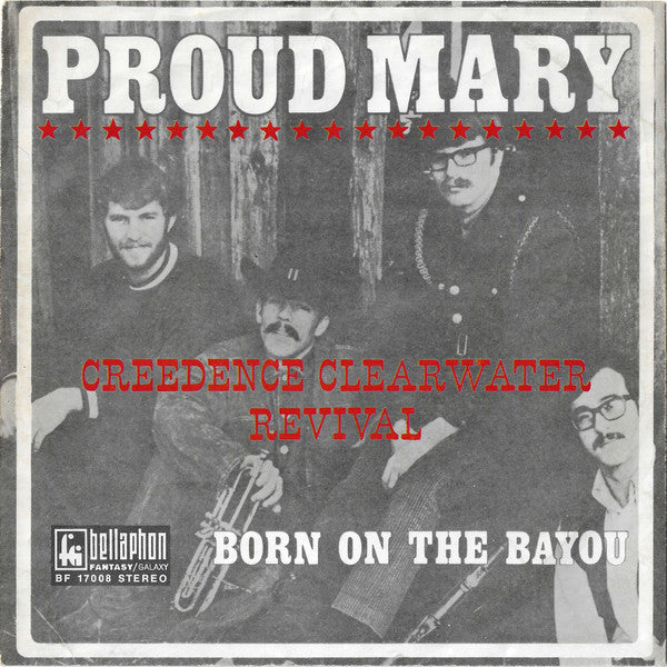 Creedence Clearwater Revival : Proud Mary (7", Single)