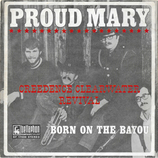 Creedence Clearwater Revival : Proud Mary (7", Single)
