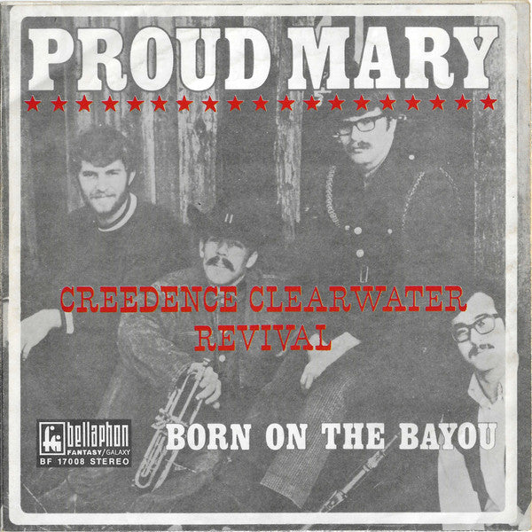 Creedence Clearwater Revival : Proud Mary (7", Single)
