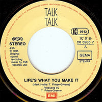 Talk Talk : Life's What You Make It (7", Single)