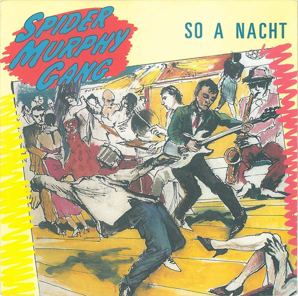 Spider Murphy Gang : So A Nacht (7", Single)